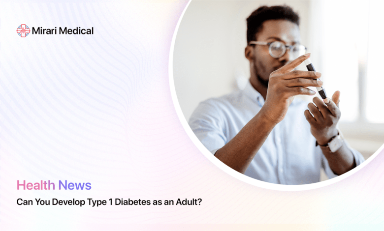 Can You Develop Type 1 Diabetes As An Adult