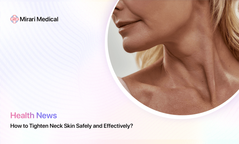 How To Tighten Neck Skin