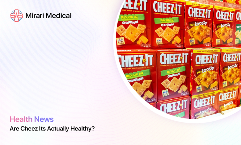 Are Cheez Its Actually Healthy 1