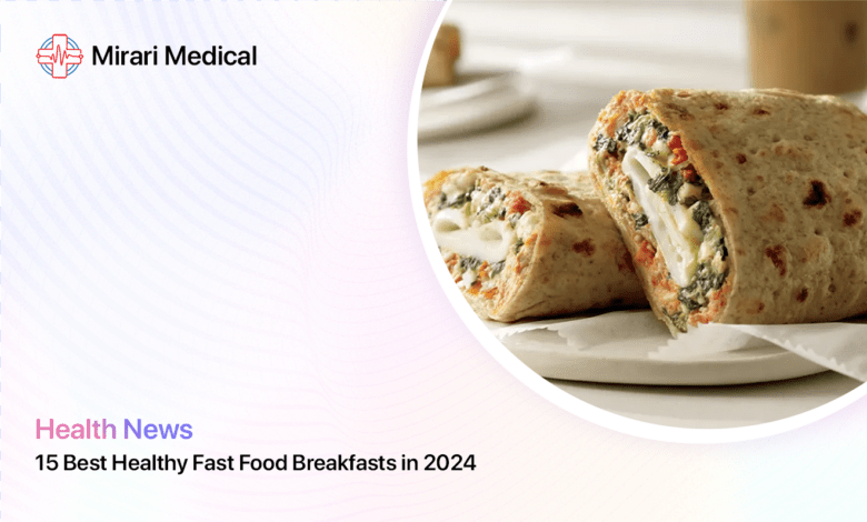 Best Healthy Fast Food Breakfasts