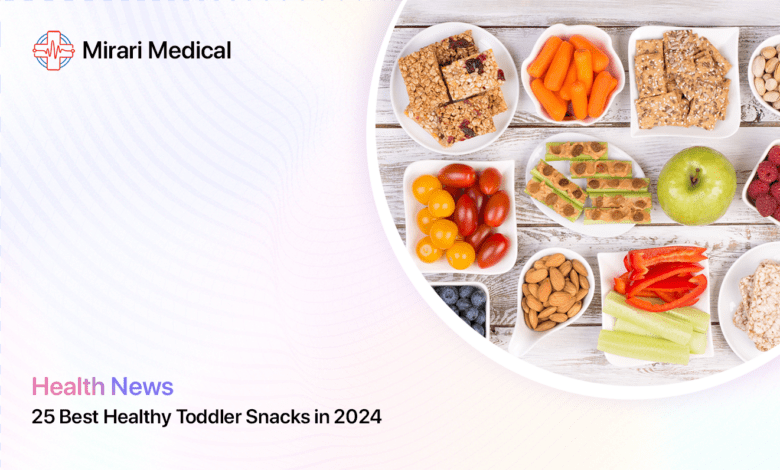 Best Healthy Toddler Snacks