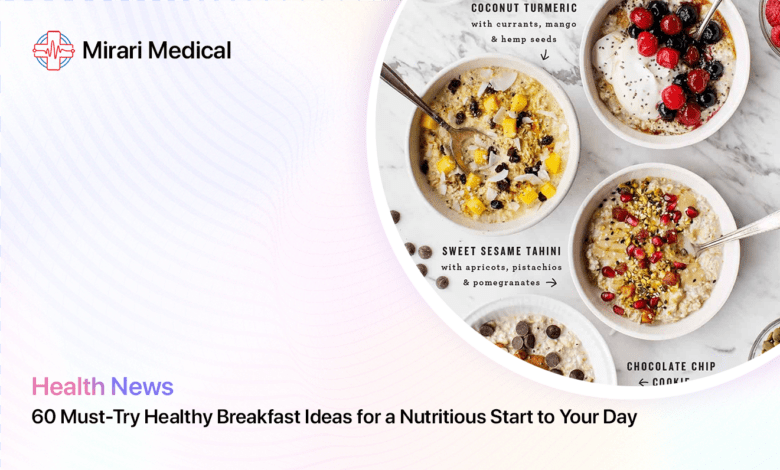 Healthy Breakfast Ideas