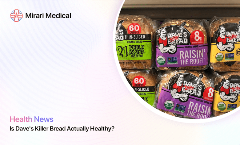 Is Daves Killer Bread Healthy