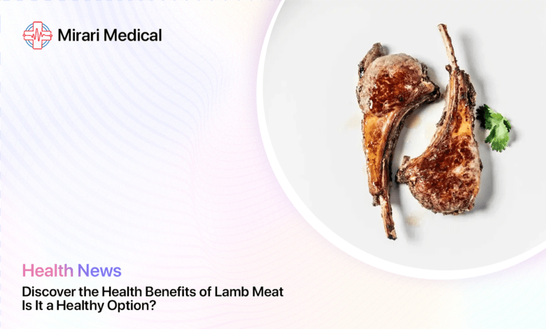 Is Lamb Meat Healthy