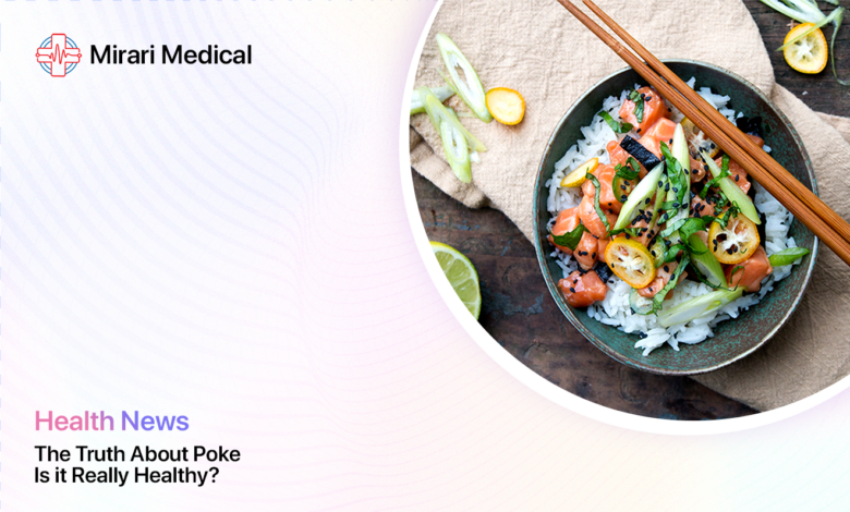 Is Poke Healthy 1