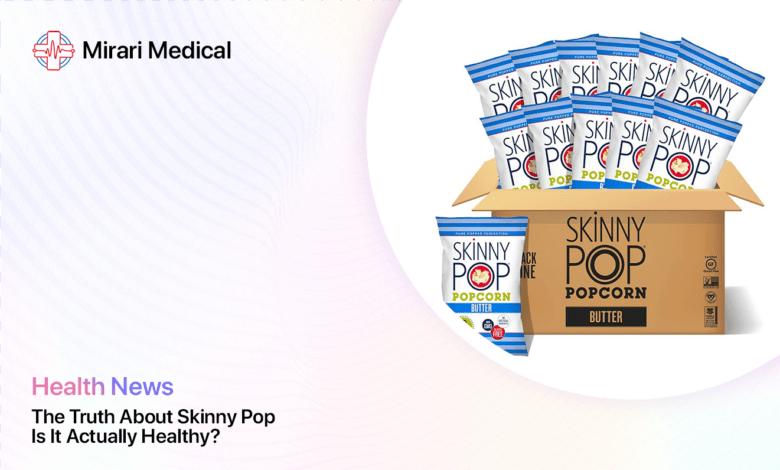 Is Skinny Pop Healthy 1