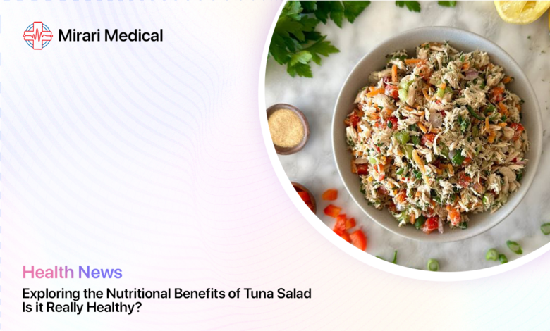 Is Tuna Salad Healthy