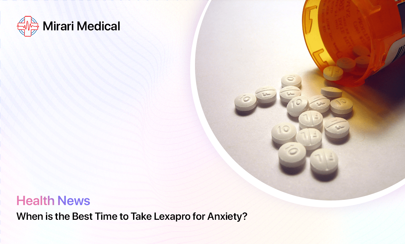 Best Time To Take Lexapro For Anxiety