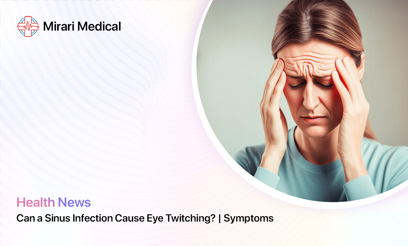 Can Sinus Infection Cause Eye Twitching