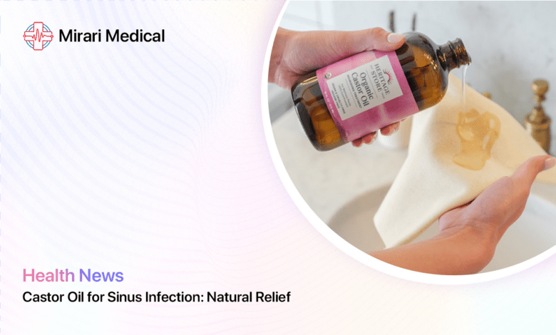 Castor Oil For Sinus Infection