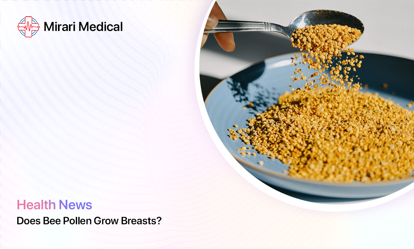 Does Bee Pollen Grow Breast