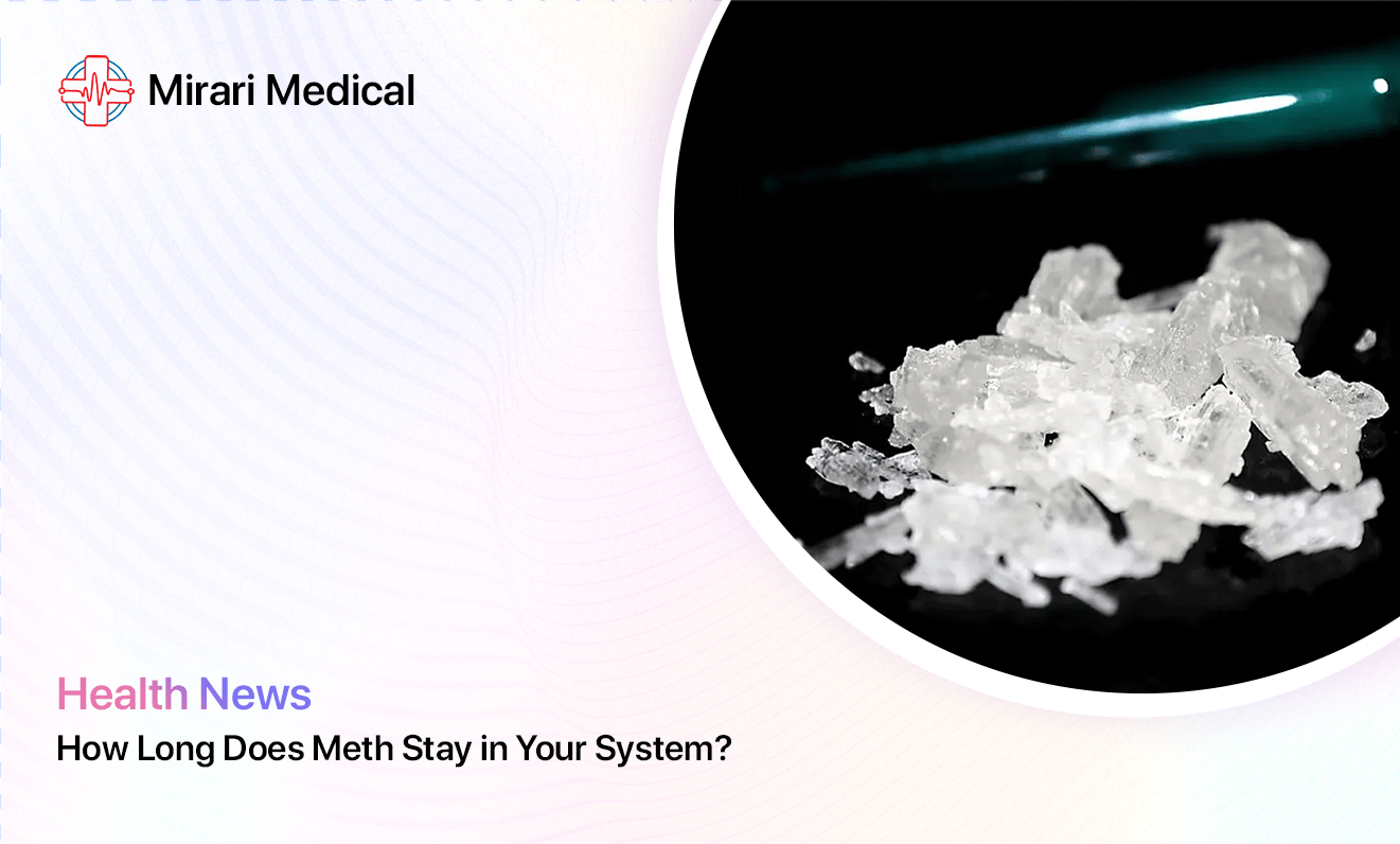 How Long Does Meth Stay In Your System