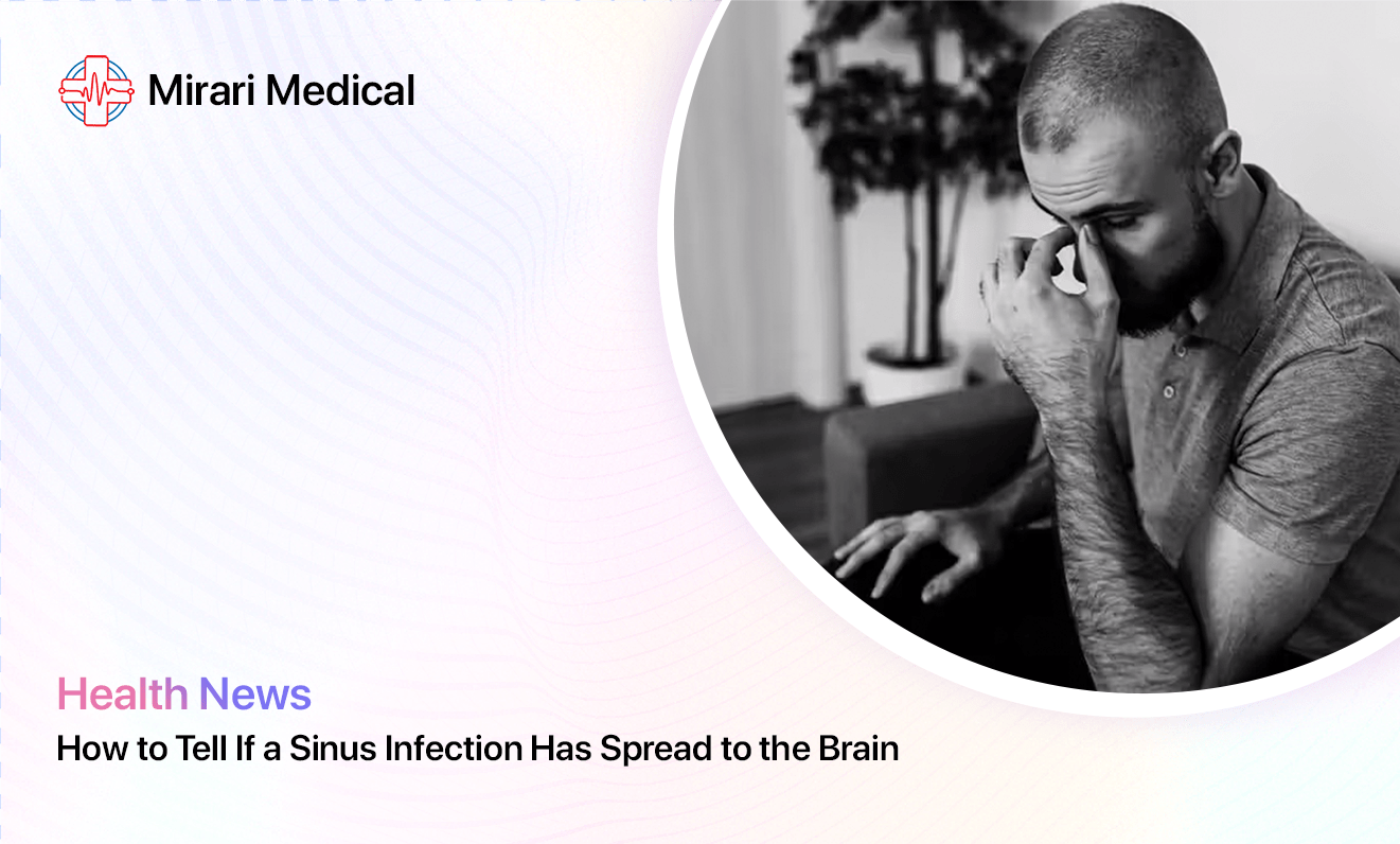 How To Tell If Sinus Infection Has Spread To Brain