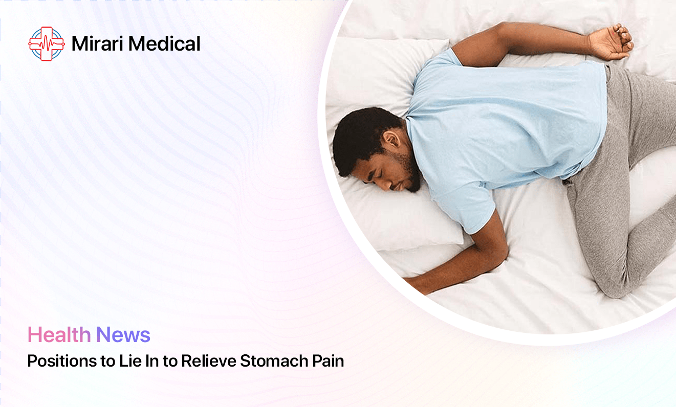 Positions To Lay In To Relieve Stomach Pain