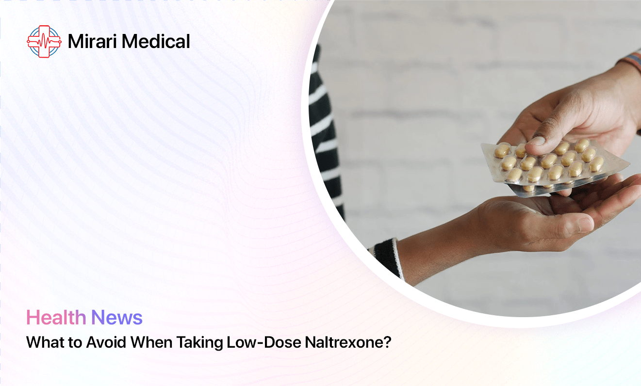 What To Avoid When Taking Low Dose Naltrexone