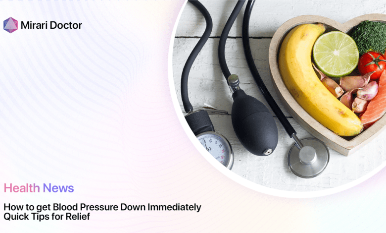 How To Get Blood Pressure Down Immediately